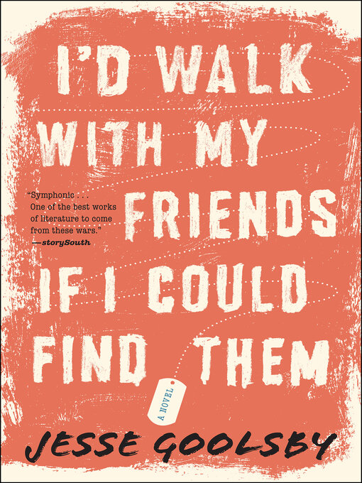 Title details for I'd Walk with My Friends If I Could Find Them by Jesse Goolsby - Wait list